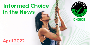 Informed Choice News Updates April 2022