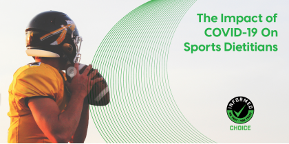 Impact of COVID on Sports Dietitians - Informed Choice