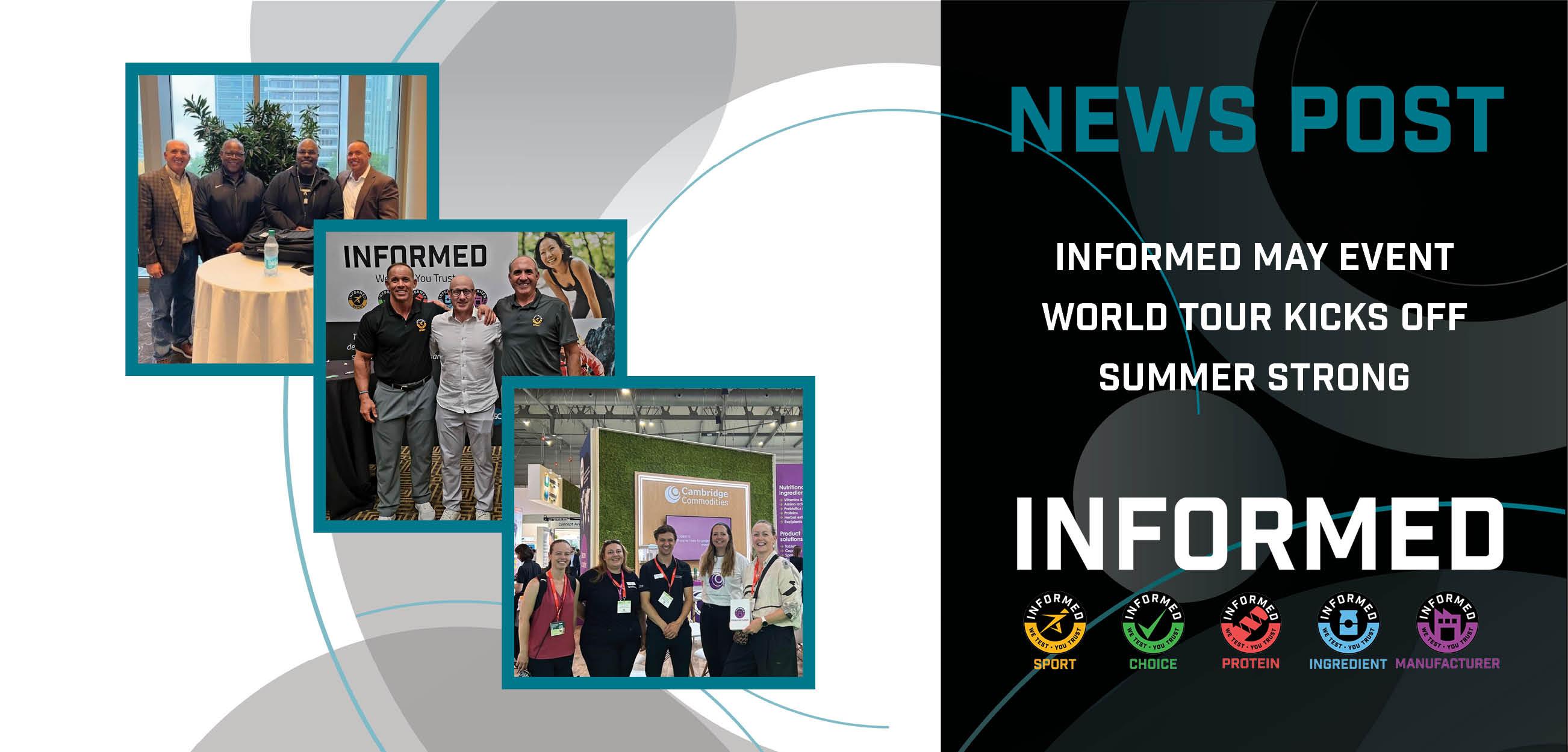 INFORMED May Event World Tour Kicks Off Summer Strong