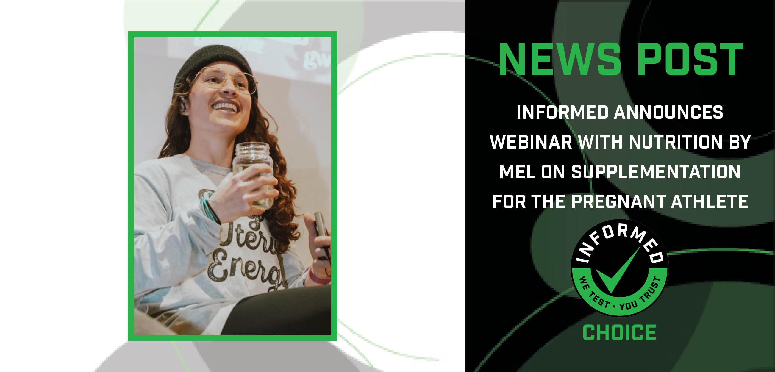 INFORMED Announces Webinar with Nutrition By Mel on Supplementation for the Pregnant Athlete